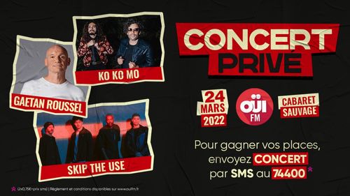 Concert privé Oüi FM avec Skip The Use, Gaëtan Roussel et Ko Ko Mo